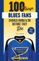 100 Things Blues Fans Should Know or Do Before They Die by Jeremy Rutherford, Brett Hull, 9781629377889