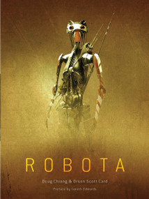 Robota by Doug Chiang, Orson Scott Card, Gareth Edwards, 9780486804958