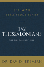 1 and 2 Thessalonians (Standing Strong Through Trials) by Dr.  David Jeremiah, 9780310091745