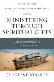 Ministering Through Spiritual Gifts (Use Your Strengths to Serve Others) by Charles F. Stanley, 9780310105664