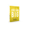 Dream Big (Know What You Want, Why You Want It, and What You're Going to Do About It) - 9781400219490 by Bob Goff, 9781400219490