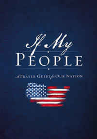If My People (A Prayer Guide for Our Nation) by Jack Countryman, 9781400219711