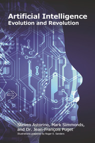 Artificial Intelligence (Evolution and Revolution) by Steven Astorino, Mark Simmonds, 9781583478929