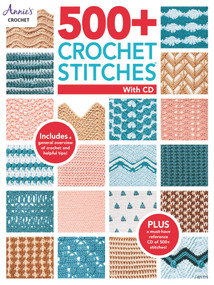 500+ Crochet Stitches (Includes CD with our most popular stitch books) by Annie's, 9781640250994
