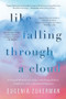 Like Falling Through a Cloud (A Lyrical Memoir) by Eugenia Zukerman, 9781732491229
