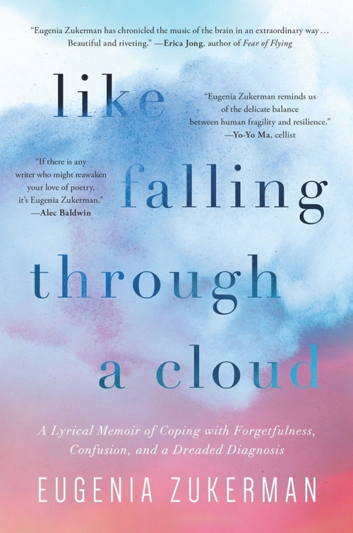 Like Falling Through a Cloud (A Lyrical Memoir) by Eugenia Zukerman, 9781732491229
