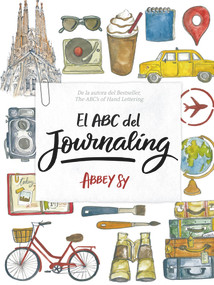 El ABC del Journaling (Spanish Edition) by Patricia Martinez, 9788416500918