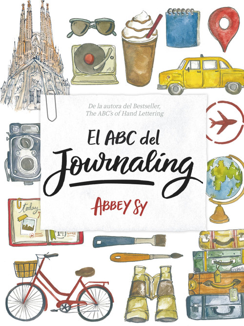 El ABC del Journaling (Spanish Edition) by Patricia Martinez, 9788416500918