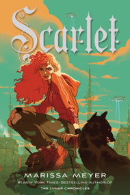 Scarlet (Book Two of the Lunar Chronicles) by Marissa Meyer, 9781250768896