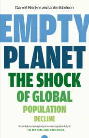 Empty Planet (The Shock of Global Population Decline) - 9781984823229 by Darrell Bricker, John Ibbitson, 9781984823229