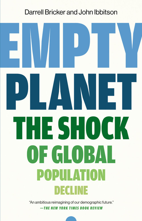 Empty Planet (The Shock of Global Population Decline) - 9781984823229 by Darrell Bricker, John Ibbitson, 9781984823229