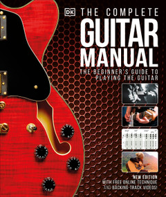 The Complete Guitar Manual by DK, 9781465494108
