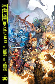DCeased: Unkillables by Tom Taylor, Karl Mostert, Trevor Scott, 9781779503930