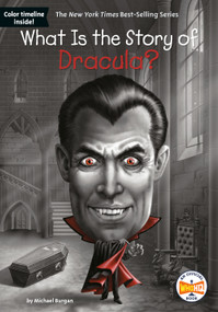 What Is the Story of Dracula? by Michael Burgan, Who HQ, David Malan, 9781524788452
