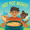 Hot Pot Night! by Vincent Chen, Vincent Chen, 9781623541200