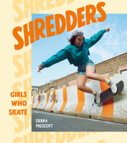 Shredders (Girls Who Skate) by Sierra Prescott, 9781984857385