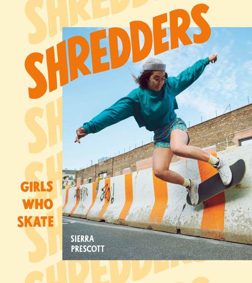 Shredders (Girls Who Skate) by Sierra Prescott, 9781984857385