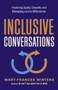 Inclusive Conversations (Fostering Equity, Empathy, and Belonging across Differences) by Mary-Frances Winters, 9781523088805