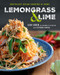 Lemongrass and Lime (Southeast Asian Cooking at Home: A Cookbook) by Leah Cohen, Stephanie Banyas, 9780525534839