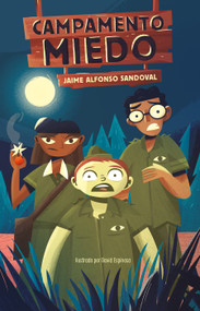Campamento Miedo / Camp Fear (Spanish Edition) by Jaime Alfonso Sandoval, 9786073180887