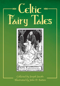 Celtic Fairy Tales - 9781629142272 by Joseph Jacobs, John D. Batten, 9781629142272