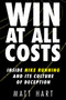 Win at All Costs (Inside Nike Running and Its Culture of Deception) by Matt Hart, 9780062917775