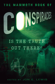 The Mammoth Book of Conspiracies by Jon E. Lewis, 9780762442713