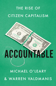 Accountable (The Rise of Citizen Capitalism) by Michael O'Leary, Warren Valdmanis, 9780062976512