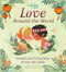 Lonely Planet Kids Love Around The World by Alli Brydon, Wazza Pink, 9781788684941