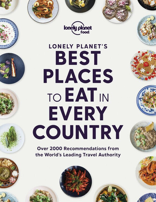 Lonely Planet's Best Places to Eat in Every Country (Miniature Edition) by Lonely Planet Food, Lonely Planet Food, 9781838690472