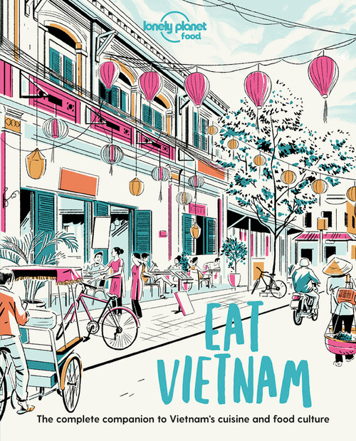 Lonely Planet Food Eat Vietnam by Lonely Planet Food, 9781838690502