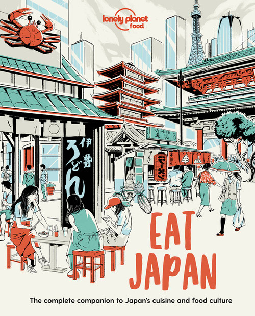 Lonely Planet Eat Japan by Lonely Planet Food, 9781838690519