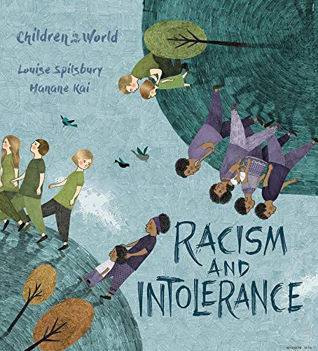 Racism and Intolerance by Louise Spilsbury, Hanane Kai, 9781438050225