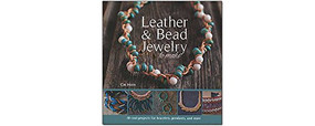 Leather & Bead Jewelry to Make (30 Cool Projects for Bracelets, Pendants, and More) by Cat Horn, 9781438007861
