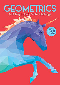 Geometrics (A Striking Color-By-Sticker Challenge) by Babs Ward, Jack Clucas, Frances Evans, 9781438012414
