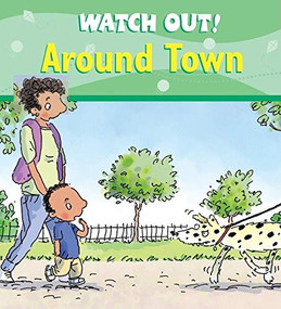 Watch Out! Around Town by Claire Llewellyn, Mike Gordon, 9780764133268