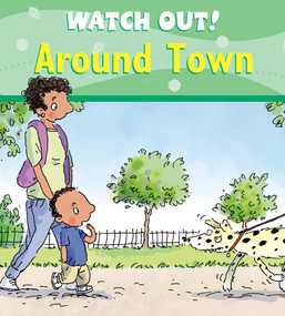 Watch Out! Around Town by Claire Llewellyn, Mike Gordon, 9780764133268
