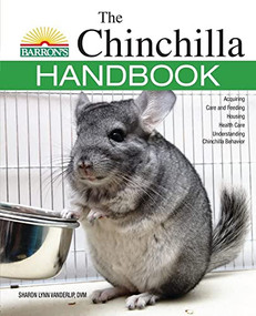 The Chinchilla Handbook by Sharon Vanderlip D.V.M., 9781438006871