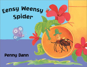 Eensy Weensy Spider by Penny Dann, 9780764156625