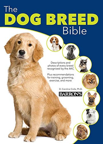 The Dog Breed Bible by Caroline Coile Ph.D., 9780764167850