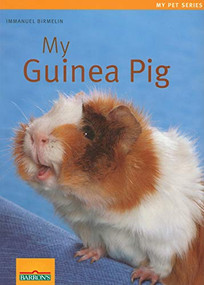 My Guinea Pig by Immanuel Birmelin, 9780764137990