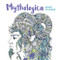 Mythologica (Beasts to Color) by Richard Merritt, Sabine Reinhart, 9781438009520