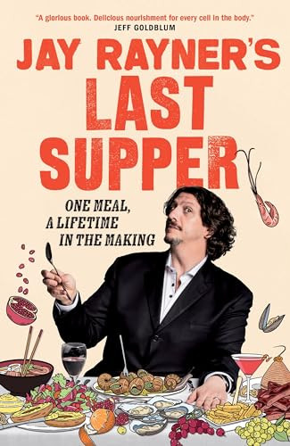 Jay Rayner's Last Supper by Jay Rayner, 9781783352210