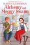 Alchemy and Meggy Swann by Karen Cushman, 9780358097495