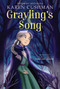 Grayling's Song - 9780358097488 by Karen Cushman, 9780358097488