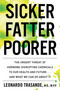 Sicker, Fatter, Poorer (The Urgent Threat of Hormone-Disrupting Chemicals to Our Health and Future . . . and What We Can Do About It) - 9780358410966 by Leonardo Trasande, 9780358410966