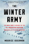 The Winter Army (The World War II Odyssey of the 10th Mountain Division, America's Elite Alpine Warriors) - 9780358414247 by Maurice Isserman, 9780358414247