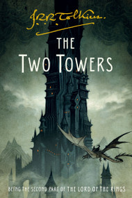 The Two Towers (Being the Second Part of The Lord of the Rings) by J.R.R. Tolkien, 9780358380245