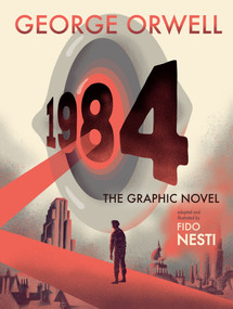 1984: The Graphic Novel by George Orwell, Fido Nesti, 9780358359920