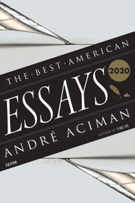 The Best American Essays 2020 by André Aciman, Robert Atwan, 9780358359913